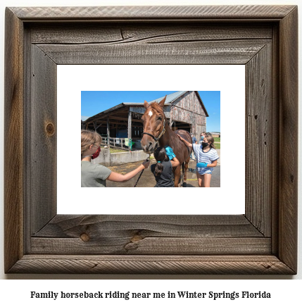 family horseback riding near me in Winter Springs, Florida